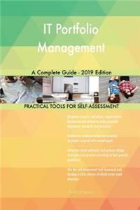 IT Portfolio Management A Complete Guide - 2019 Edition