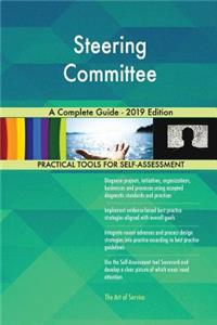 Steering Committee A Complete Guide - 2019 Edition