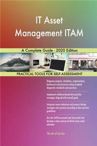 IT Asset Management ITAM A Complete Guide - 2020 Edition