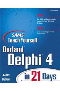 Sams Teach Yourself Delphi 4 in 21 Days