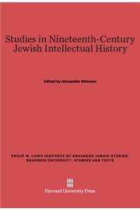 Studies in Nineteenth-Century Jewish Intellectual History