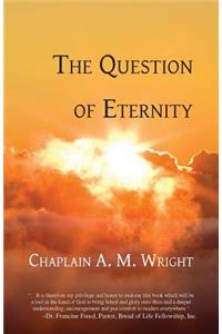 Question of Eternity