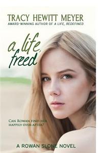 A Life, Freed