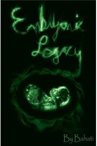 Embryonic Legacy