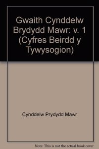 Gwaith Cynddelw Brydydd Mawr: v. 1