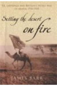 Setting The Desert On Fire