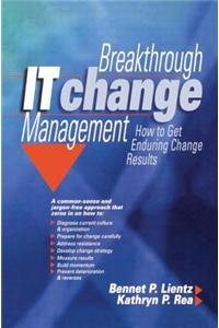 Breakthrough IT Change Management