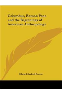 Columbus, Ramon Pane and the Beginnings of American Anthropology