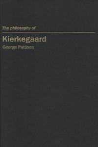 The Philosophy of Kierkegaard