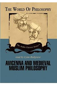 Avicenna and Medieval Muslim Philosophy