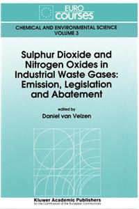 Sulphur Dioxide and Nitrogen Oxides in Industrial Waste Gases