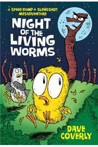 Night of the Living Worms