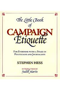 The Little Book of Campaign Etiquette