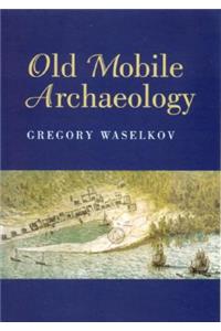 Old Mobile Archaeology