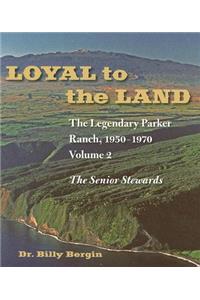 Loyal to the Land V. 2