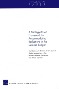 Strategy-Based Framework for Accommodating Reductions in the Defense Bud