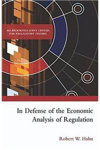 In Defense of The Economic Analysis of Regulation