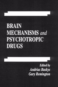 Brain Mechanisms and Psychotropic Drugs