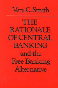 The Rationale of Central Banking