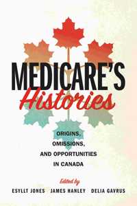 Medicare's Histories