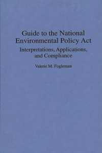 Guide to the National Environmental Policy Act