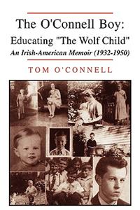 The O'Connell Boy: Educating the Wolf Child