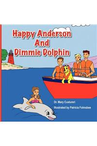 Happy Anderson and Dimmy Dolphin