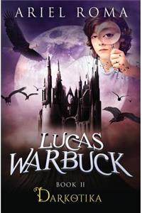Lucas Warbuck: Darkotika