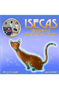 Isecas The Dream Cat and The Tides of Change