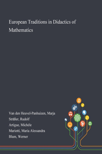 European Traditions in Didactics of Mathematics