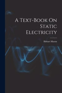 Text-Book On Static Electricity