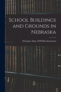 School Buildings and Grounds in Nebraska