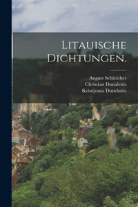 Litauische Dichtungen.
