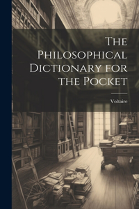 Philosophical Dictionary for the Pocket