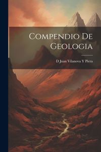 Compendio De Geologia