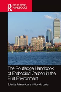 Routledge Handbook of Embodied Carbon in the Built Environment