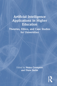 Artificial Intelligence Applications in Higher Education