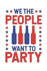 We The People Want To Party