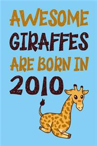 Awesome Giraffes Are Born in 2010