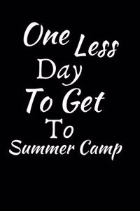 One Less Day To Get To Summer Camp