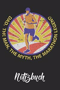 Dad. The Man, The Myth, The Marathon Legend Notizbuch