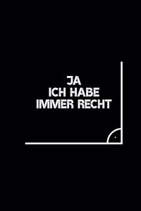 Ich Habe Immer Recht