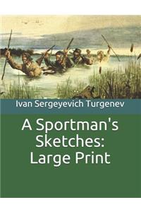A Sportman's Sketches