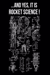 ... And Yes It Is Rocket Science!