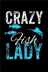 Crazy Fish Lady