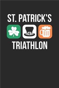 St. Patrick's Day Notebook - St. Patrick's Day Irish Triathlon Drinking - St. Patrick's Day Journal