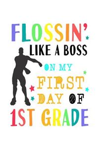 Flossin Like A Boss On My First Day Of 1st Grade