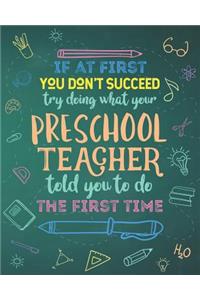 If At First You Don't Succeed Try Doing What Your Preschool Teacher Told You To Do The First Time