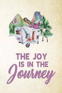 The Joy Is In The Journey