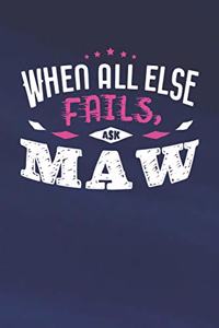 When All Else Fails Ask Maw